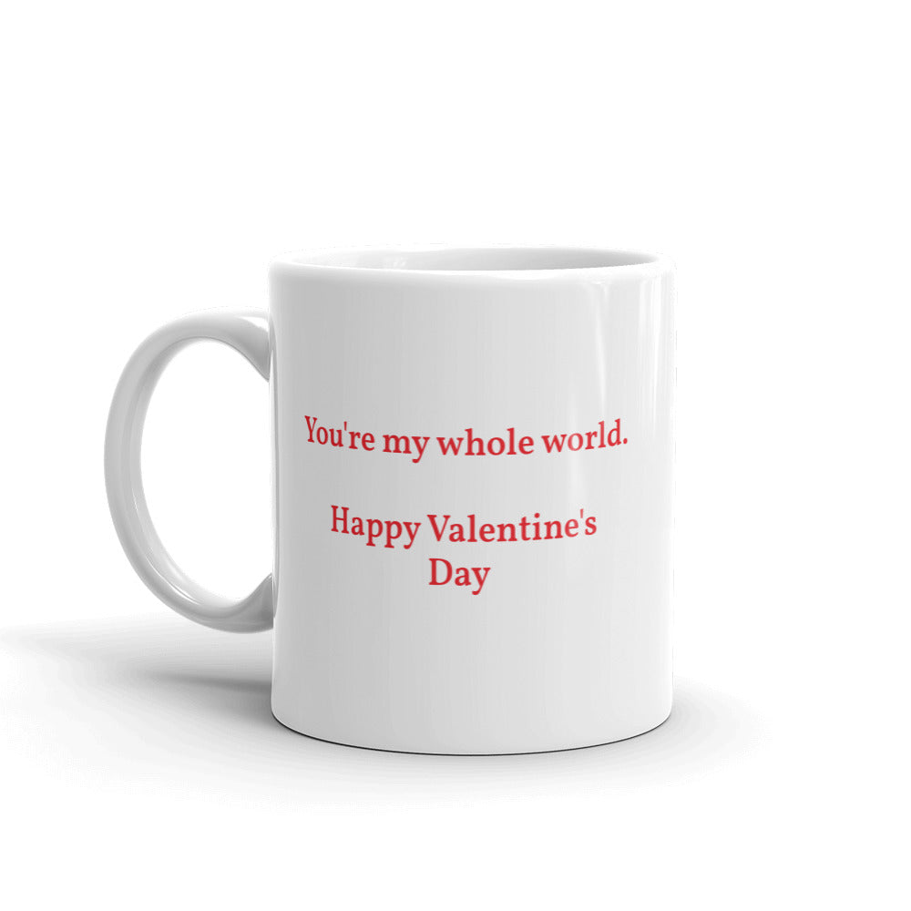 You're My Whole World Valentine's Mug