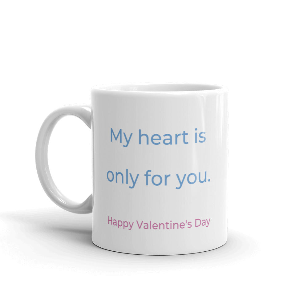 My Heart is only for You Valentine's Day Coffee Mug