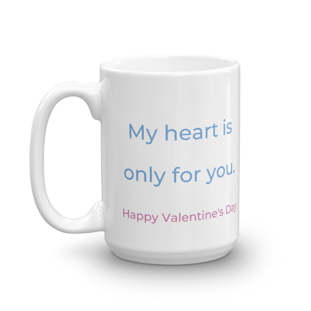 My Heart is only for You Valentine's Day Coffee Mug