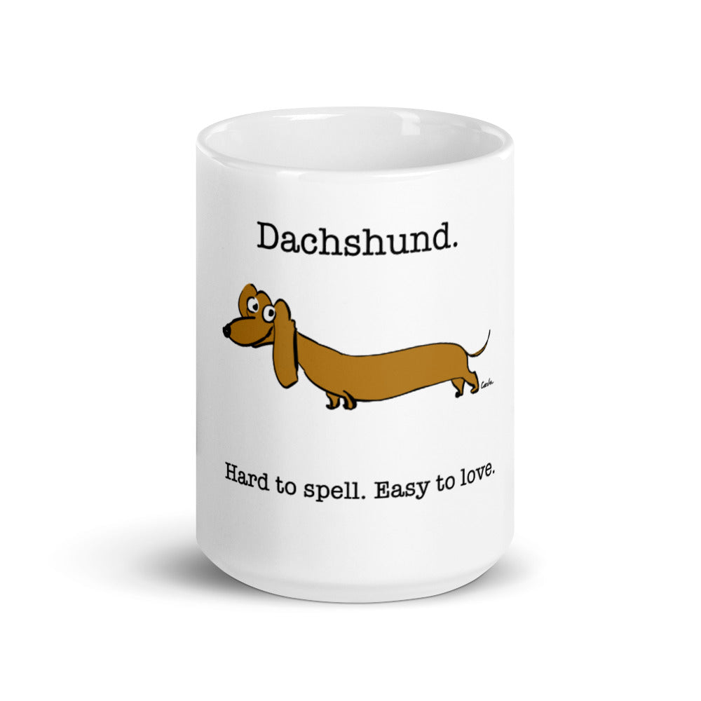 Dachshund Hard to Spell Easy to Love coffee mug