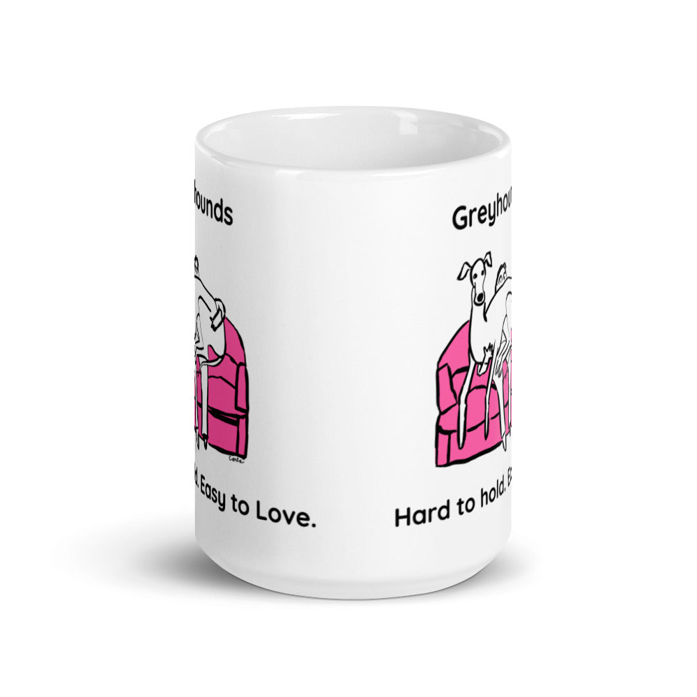 Greyhounds Easy to Love coffee mug